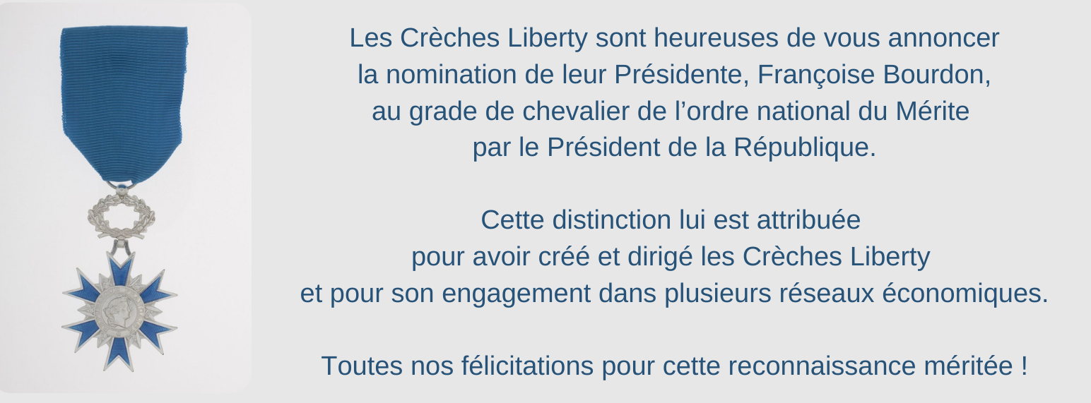 Françoise Bourdon, Présidente des crèches Liberty, nommée chevalier de l'ordre national du Mérite